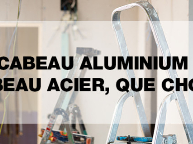 Escabeau aluminium ou escabeau acier, que choisir ?